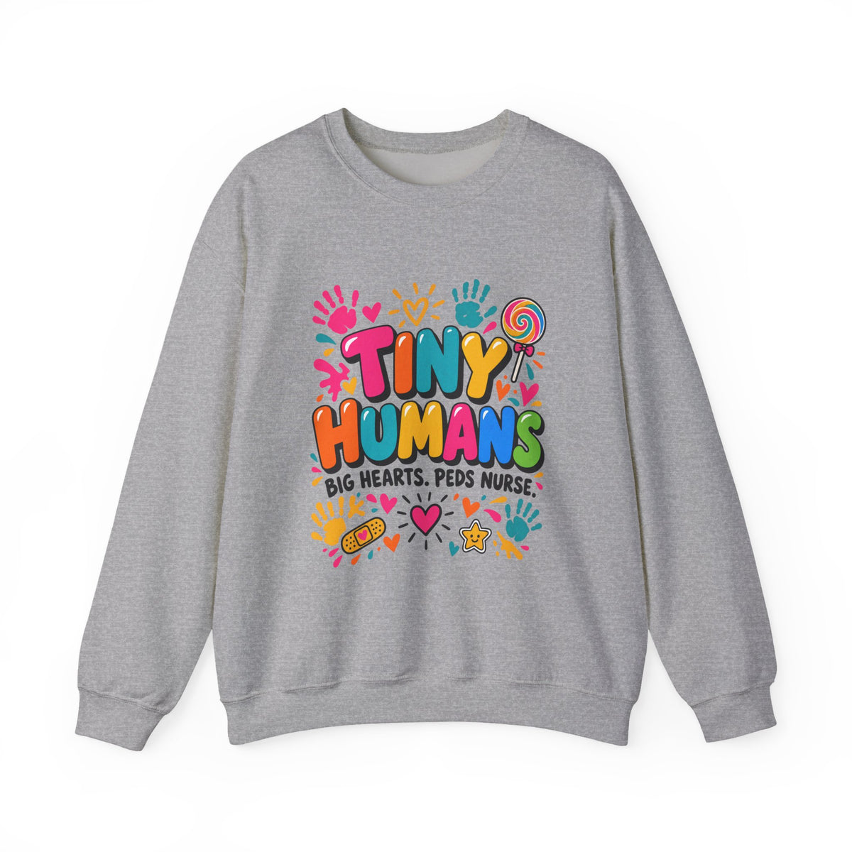 Tiny Humans Big Hearts Pediatric Nurse Crewneck Sweatshirt