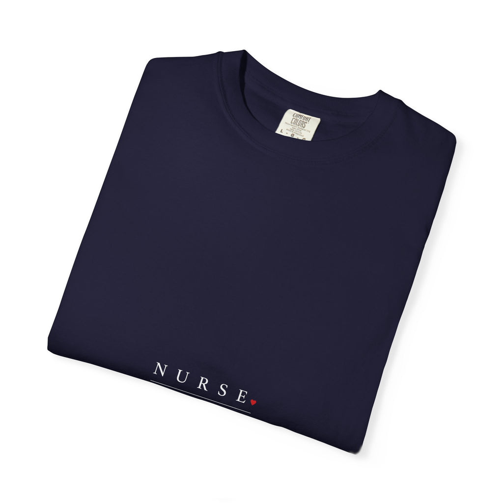 Nurse Care Compassion Courage Minimal Comfort Colors T-Shirt