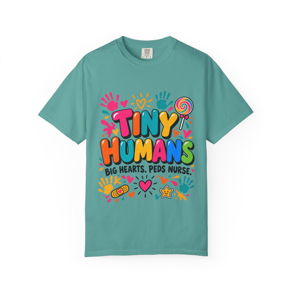 Tiny Humans Big Hearts Pediatric Nurse Comfort Colors T-Shirt