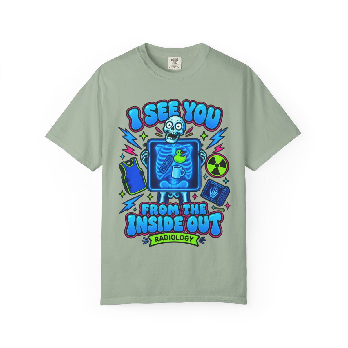 I See You From the Inside Out Funny Radiology X-Ray Tech Comfort Colors T-Shirt