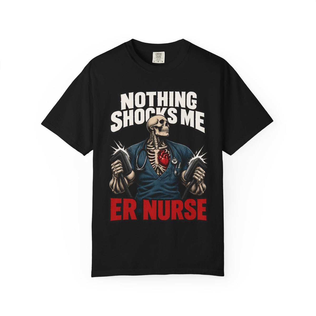 Nothing Shocks Me Skeleton ER Nurse Comfort Colors T-Shirt