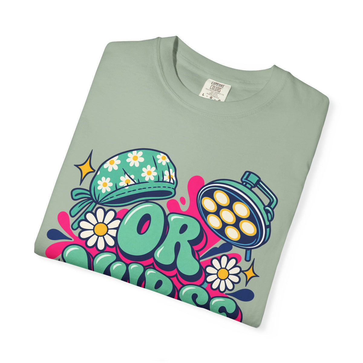 OR Nurse Operating Room Comfort Colors T-Shirt