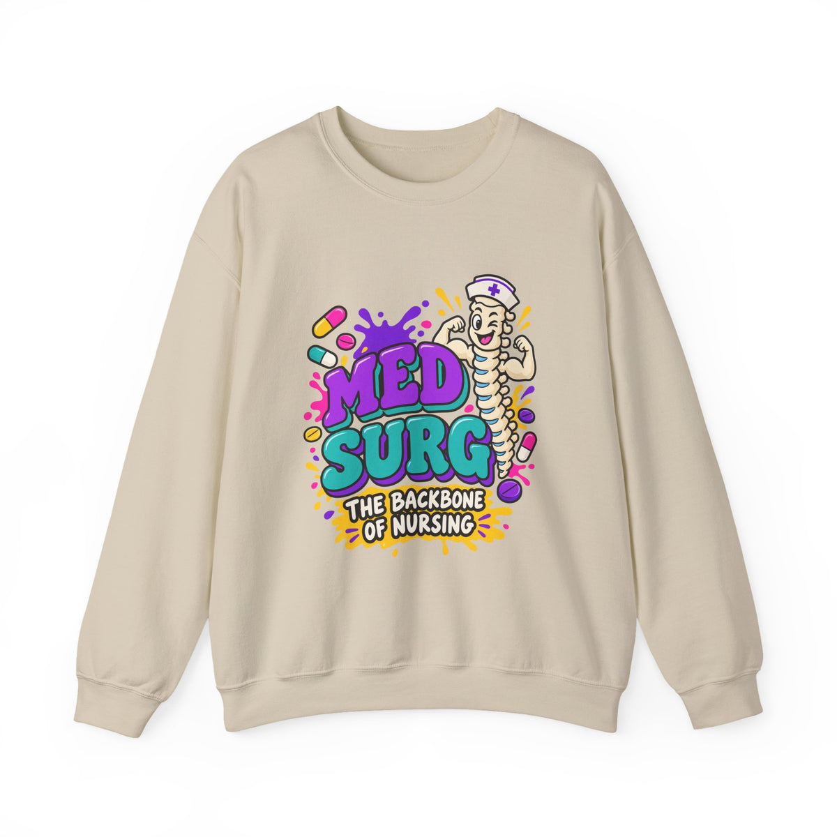 Med Surg The Backbone of Nursing Crewneck Sweatshirt