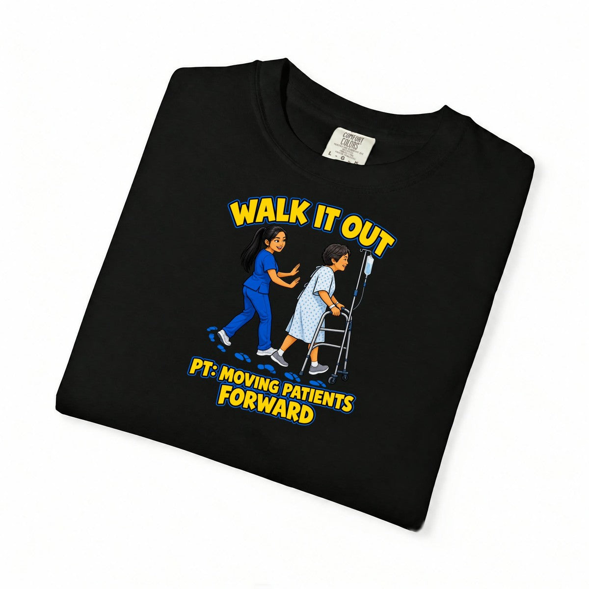 Walk It Out Women's Physical Therapist Comfort Colors T-Shirt