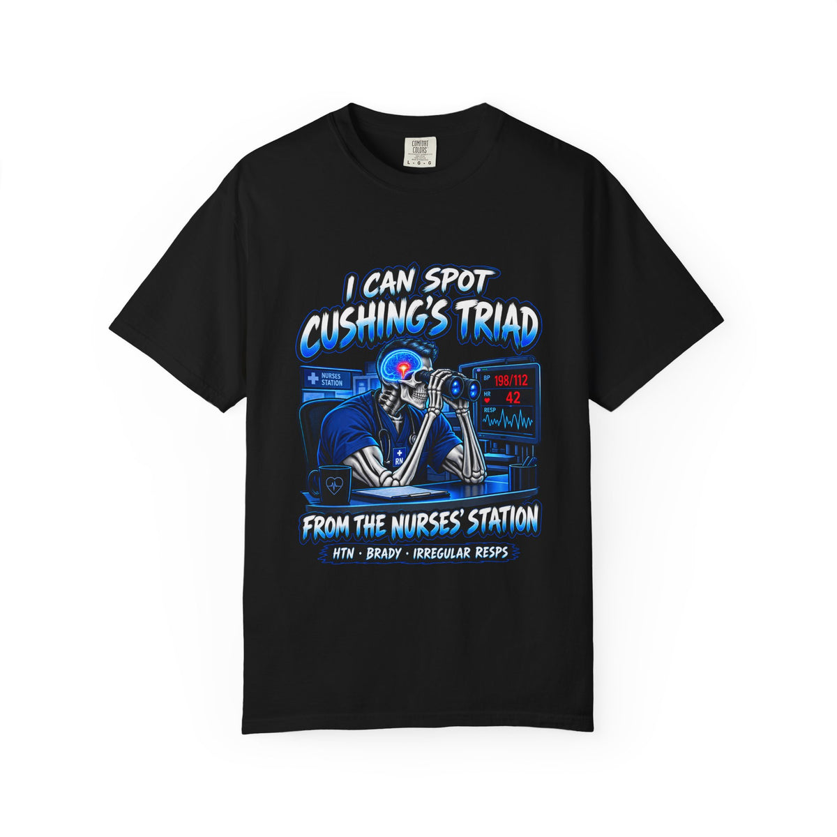 I Can Spot Cushing's Triad From the Nurses' Station Male Neuro Nurse Comfort Colors T-Shirt