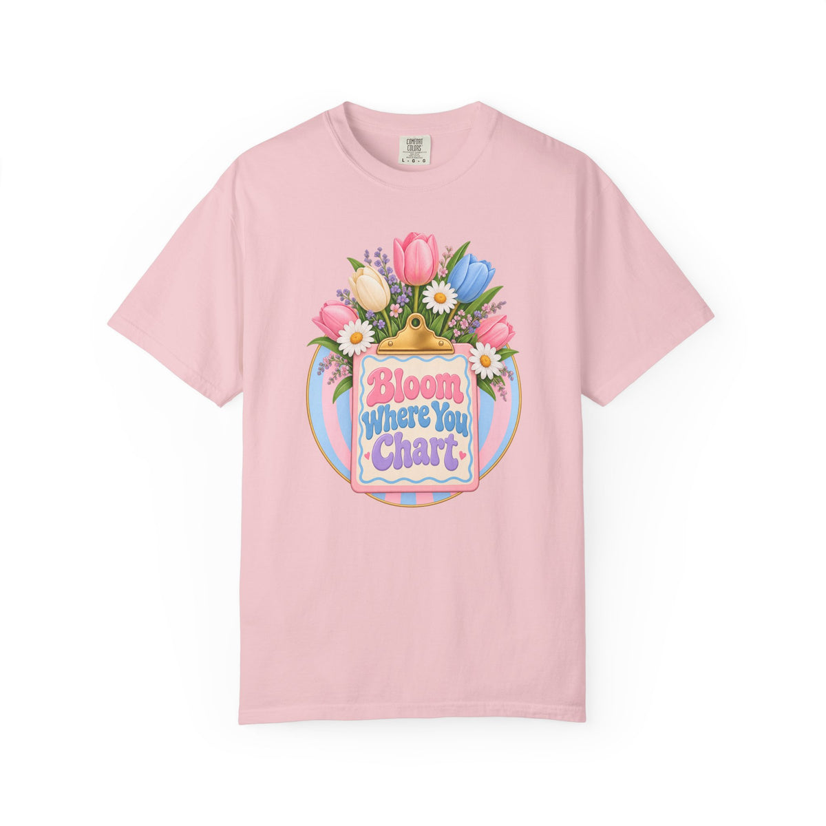 Bloom Where You Chart Nurse Tee