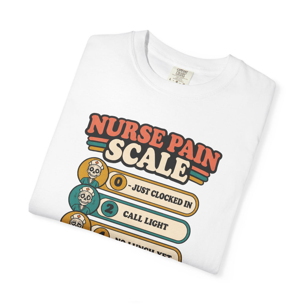 Nurse Pain Scale Funny Skeleton Nurse Comfort Colors T-Shirt