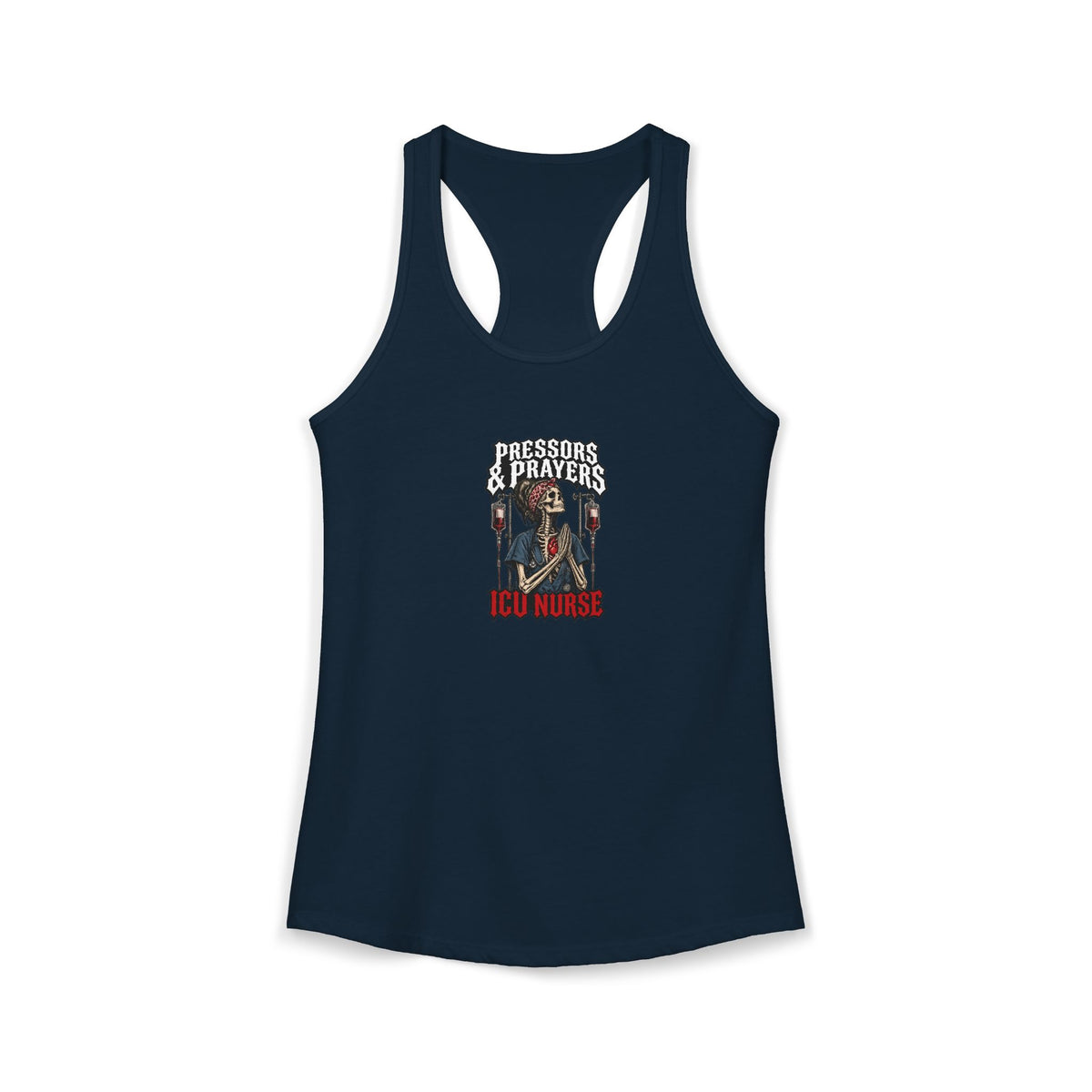 Pressors and Prayers Skeleton ICU Nurse Women's Racerback Tank Top