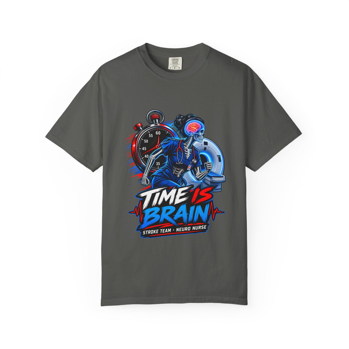 Time Is Brain Stroke Team Neuro Nurse Comfort Colors T-Shirt