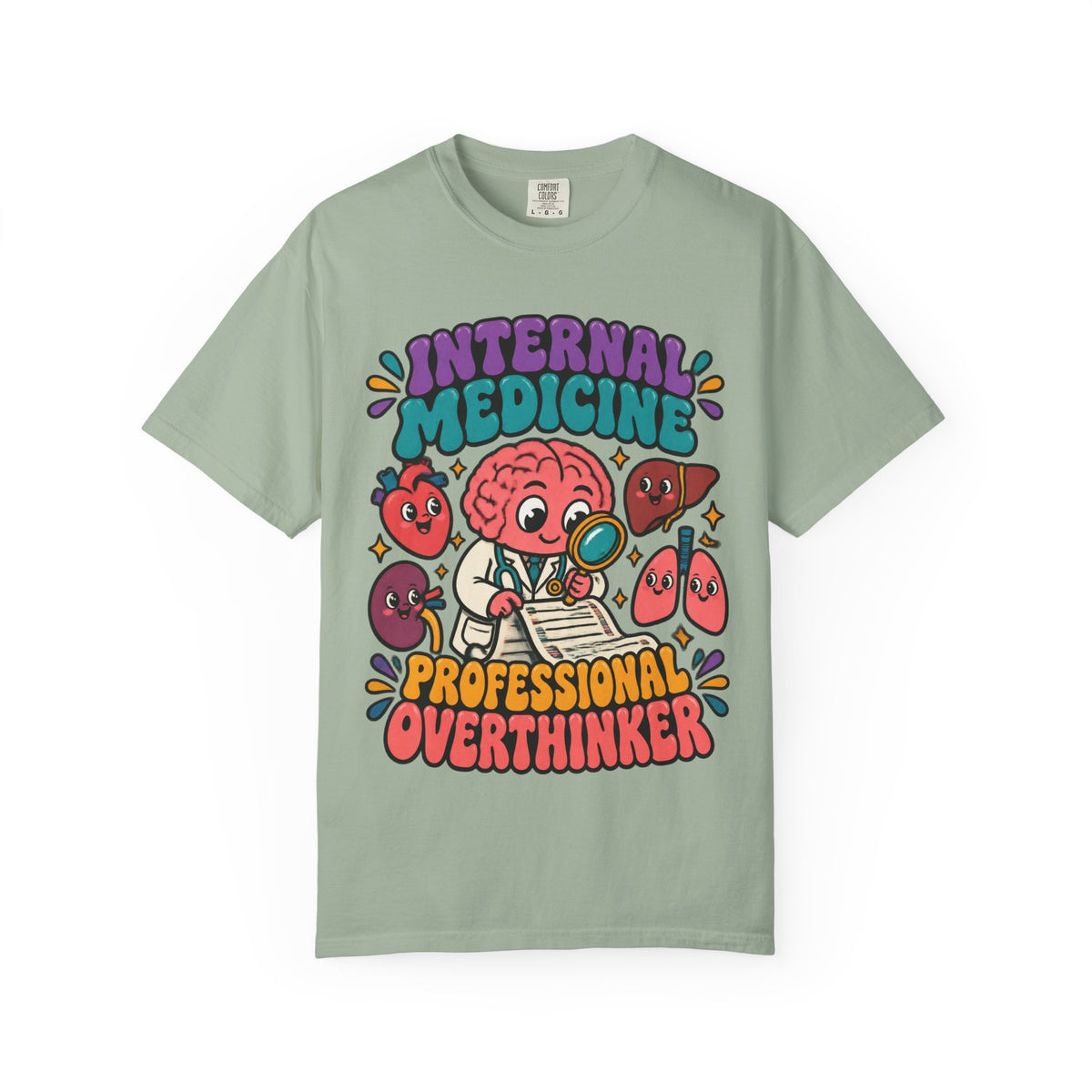 Internal Medicine Professional Overthinker Funny Doctor Comfort Colors T-Shirt