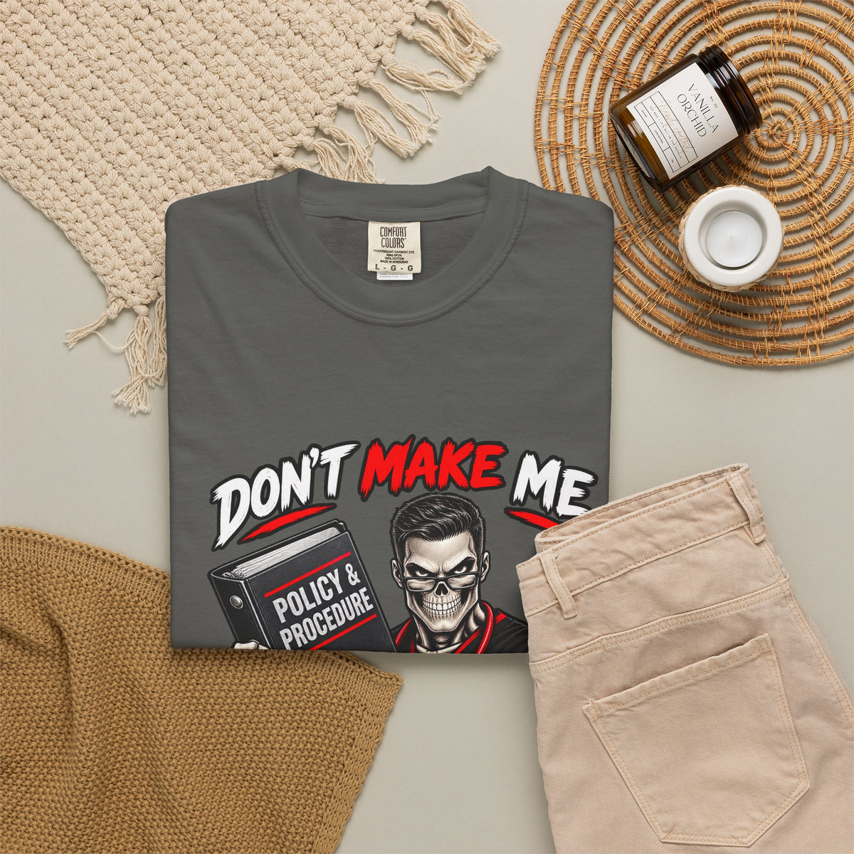 Don't Make Me Pull Up the Policy Skeleton Male Nurse Manager Comfort Colors T-Shirt