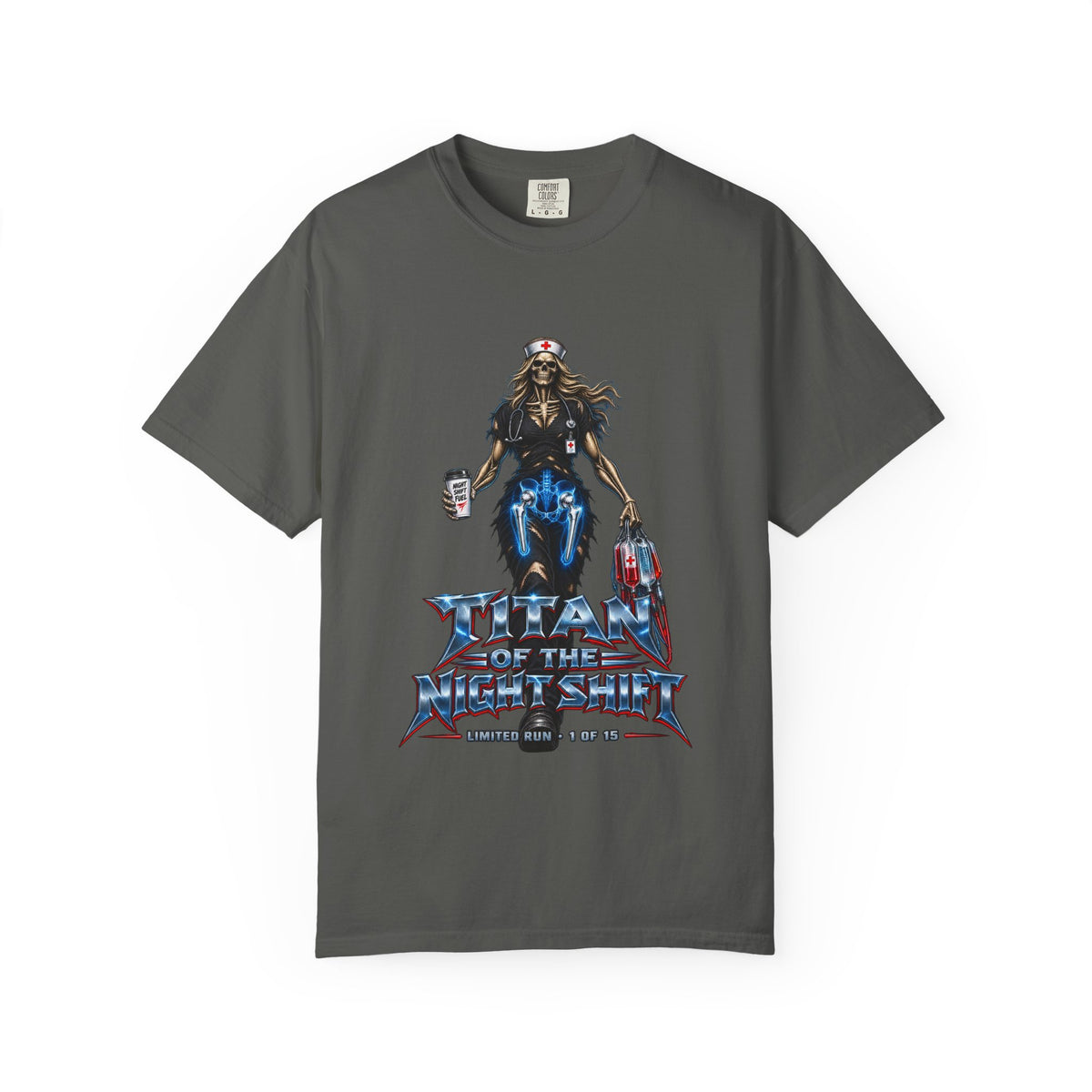 Titan of the Night Shift Hip Replacement Skeleton Nurse Womens Limited Edition Comfort Colors T-Shirt
