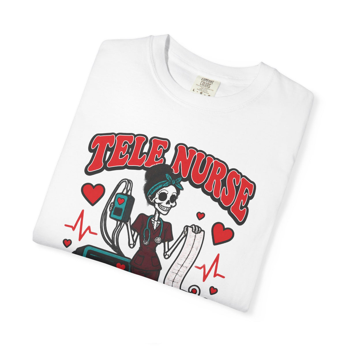 Tele Nurse I Speak Fluent Rhythm Skinny Skeleton Comfort Colors T-Shirt