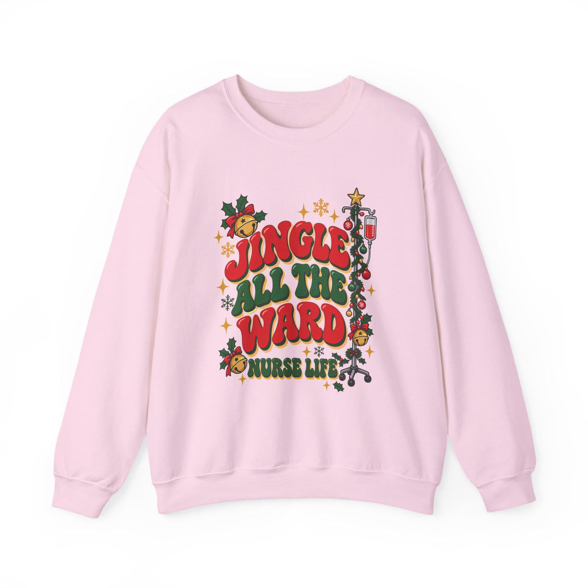 Jingle All the Ward Christmas Nurse Crewneck Sweatshirt