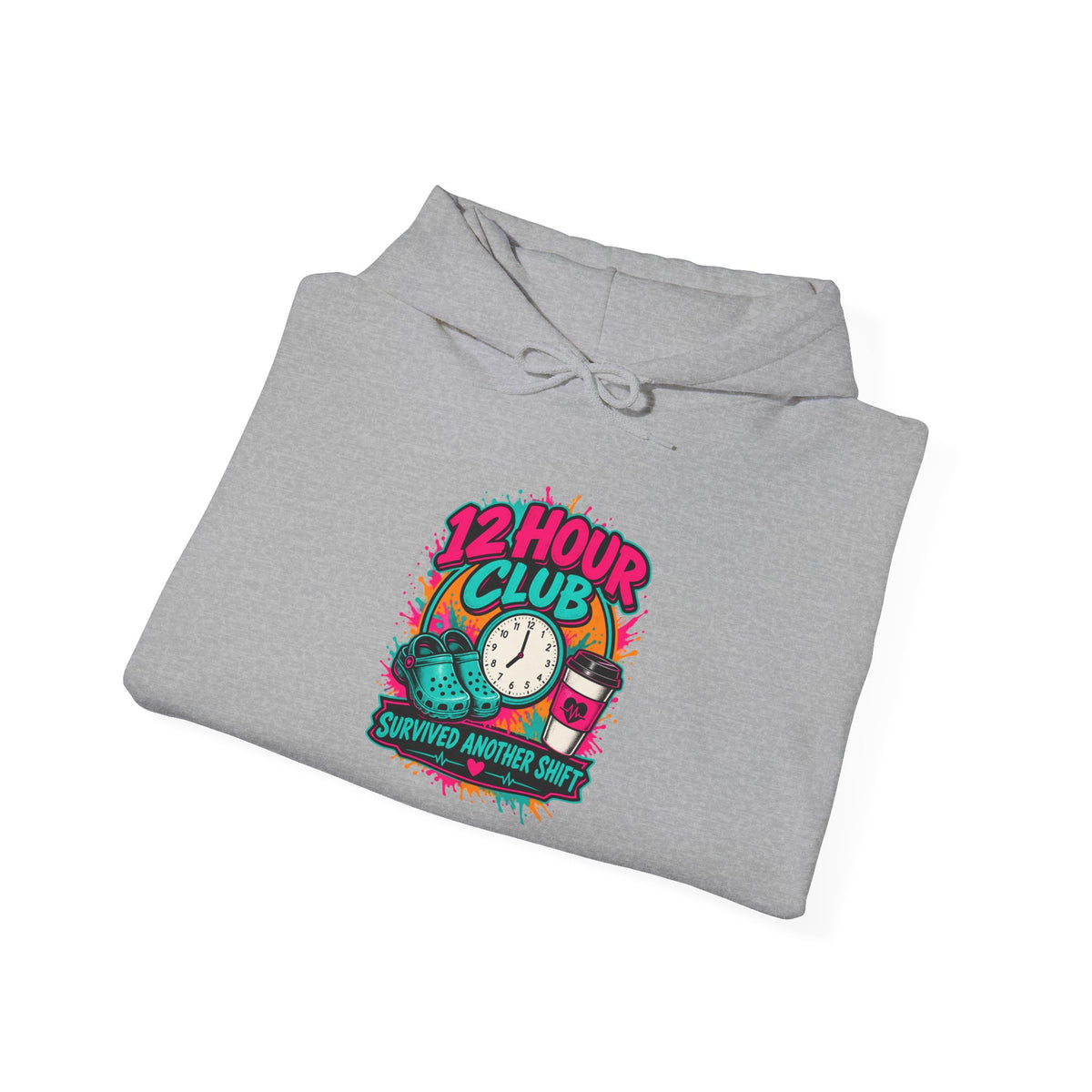 12 Hour Club Survived Another Shift Nurse Hoodie