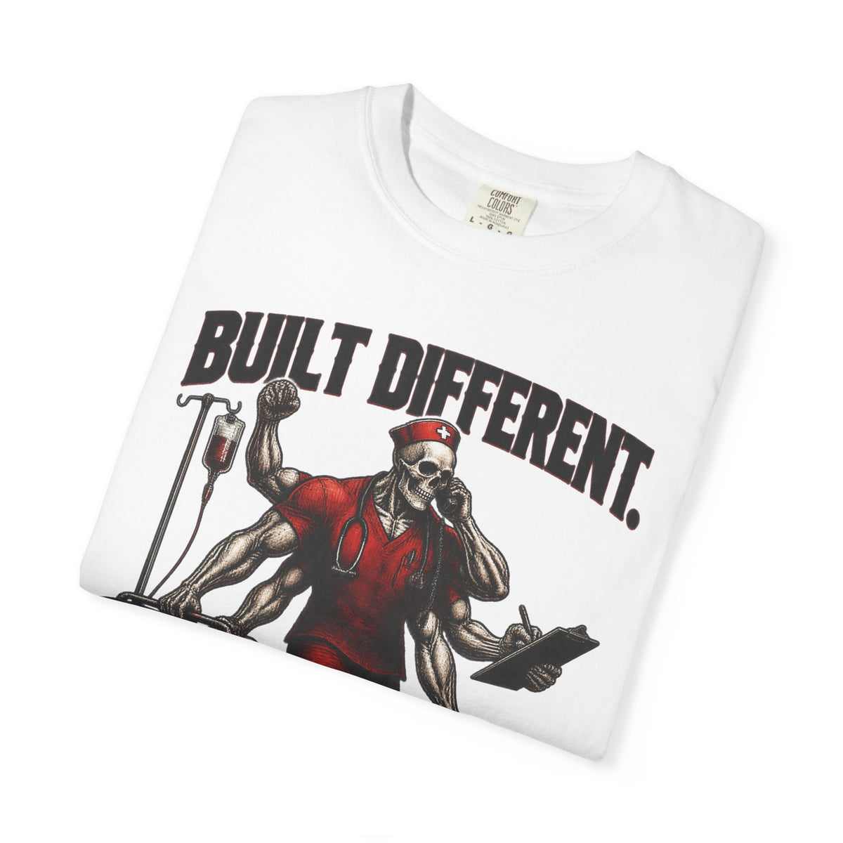 Built Different Staffed Short Skeleton Nurse Comfort Colors T-Shirt