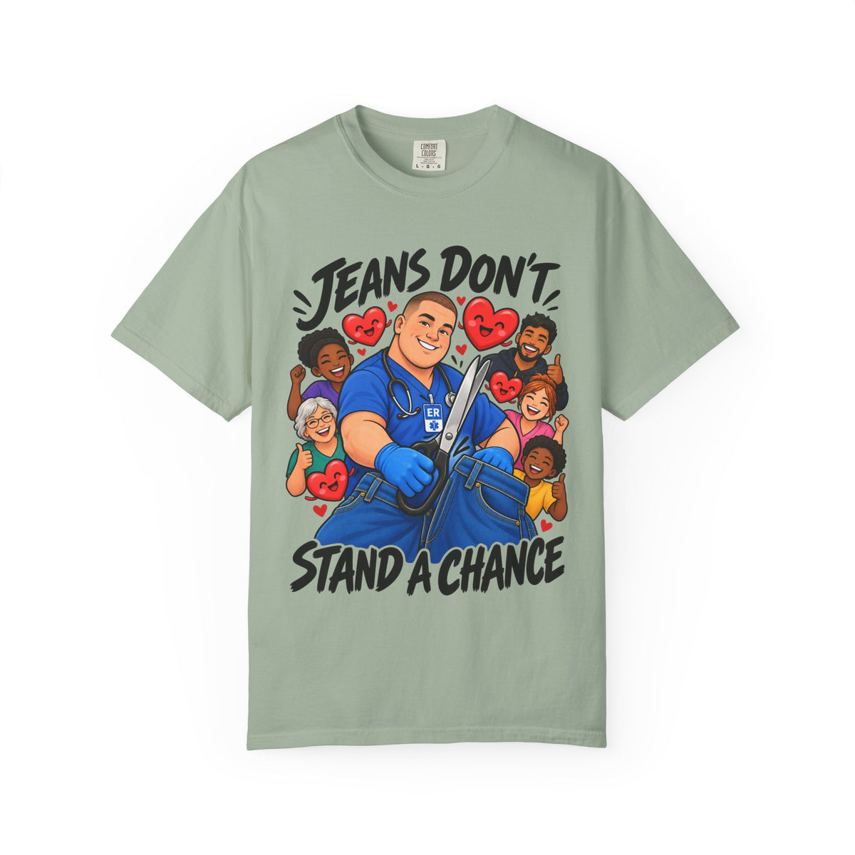 Jeans Don't Stand a Chance ER Male Nurse Tee