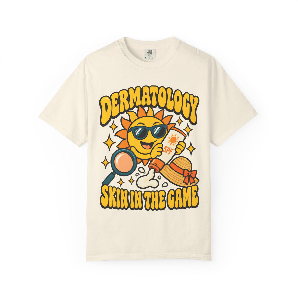 Dermatology Skin in the Game Funny Dermatologist Comfort Colors T-Shirt