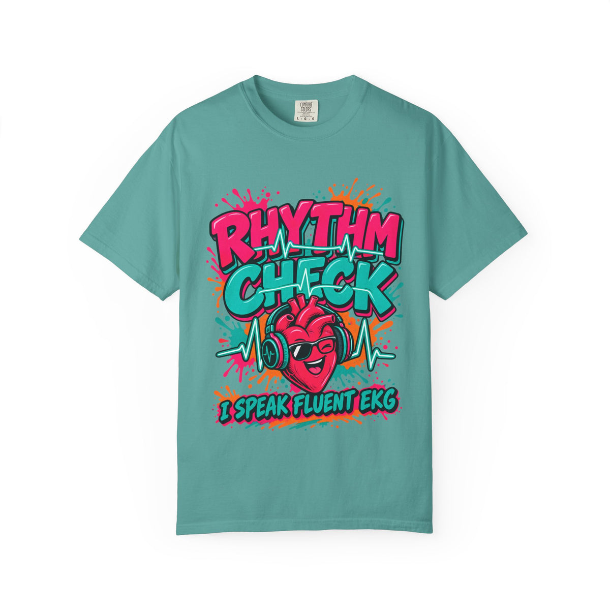 Rhythm Check I Speak Fluent EKG Tele Nurse Comfort Colors T-Shirt