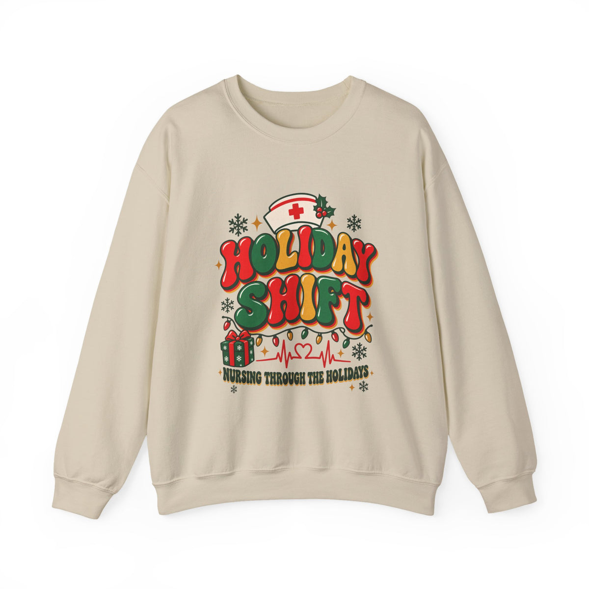 Holiday Shift Nursing Through the Holidays Crewneck Sweatshirt