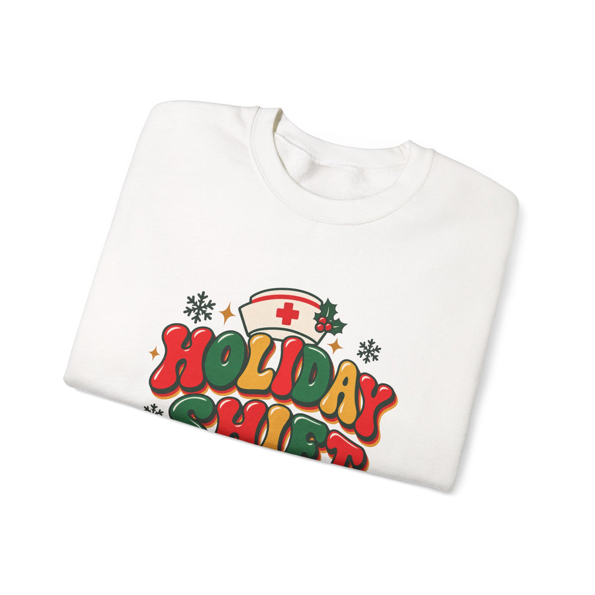 Holiday Shift Nursing Through the Holidays Crewneck Sweatshirt