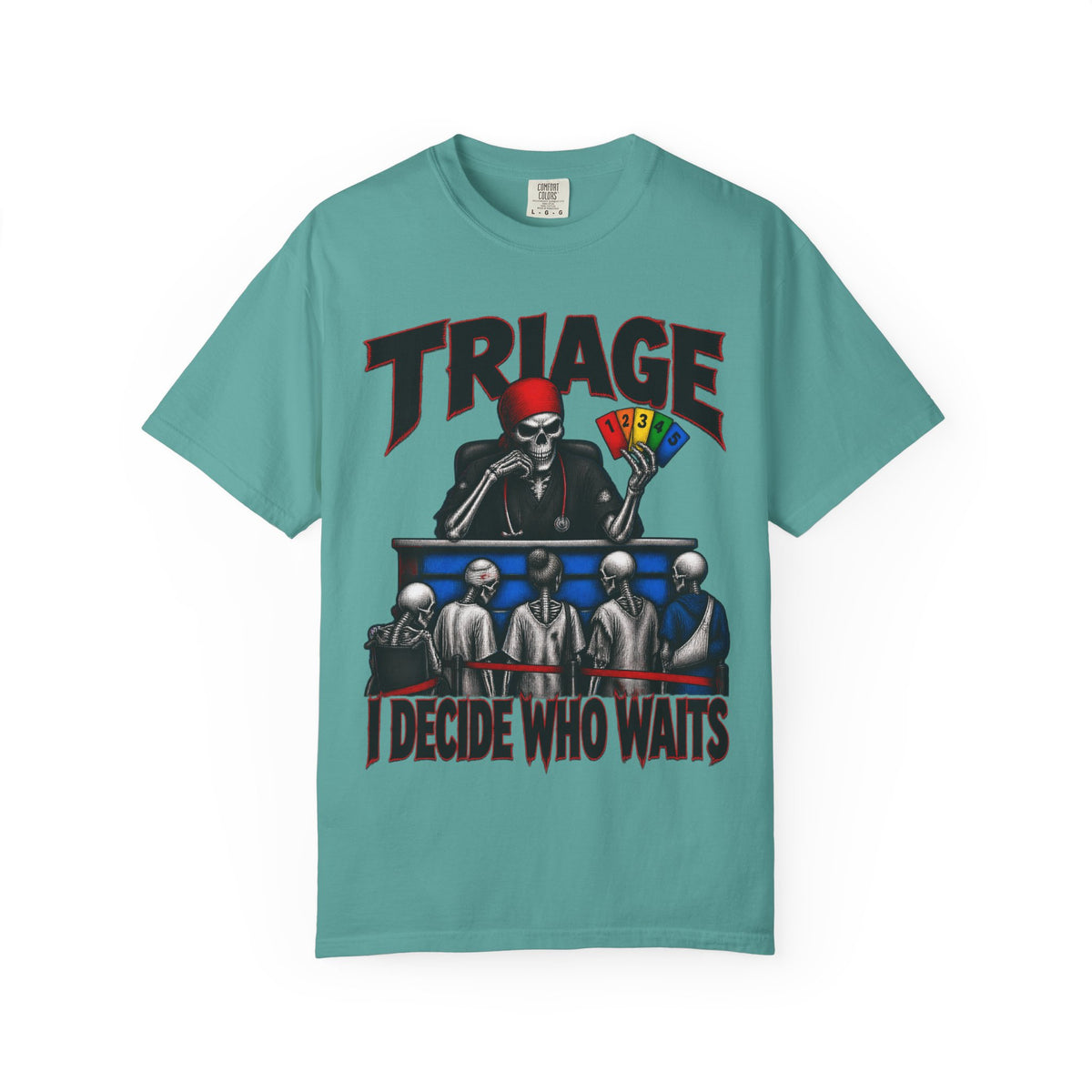 Triage I Decide Who Waits Skeleton ER Nurse Tee