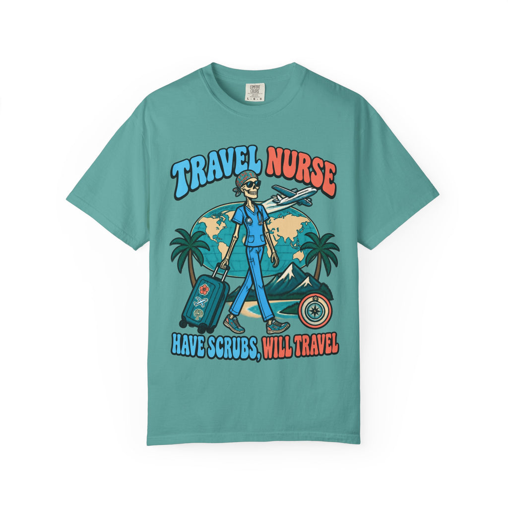 Travel Nurse Have Scrubs Will Travel Skinny Skeleton Comfort Colors T-Shirt