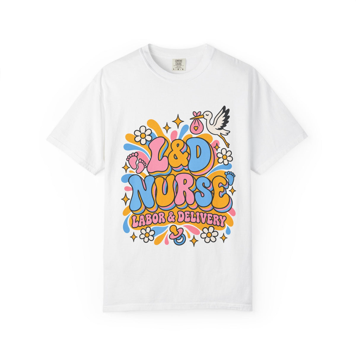 L&D Nurse Labor and Delivery Comfort Colors T-Shirt