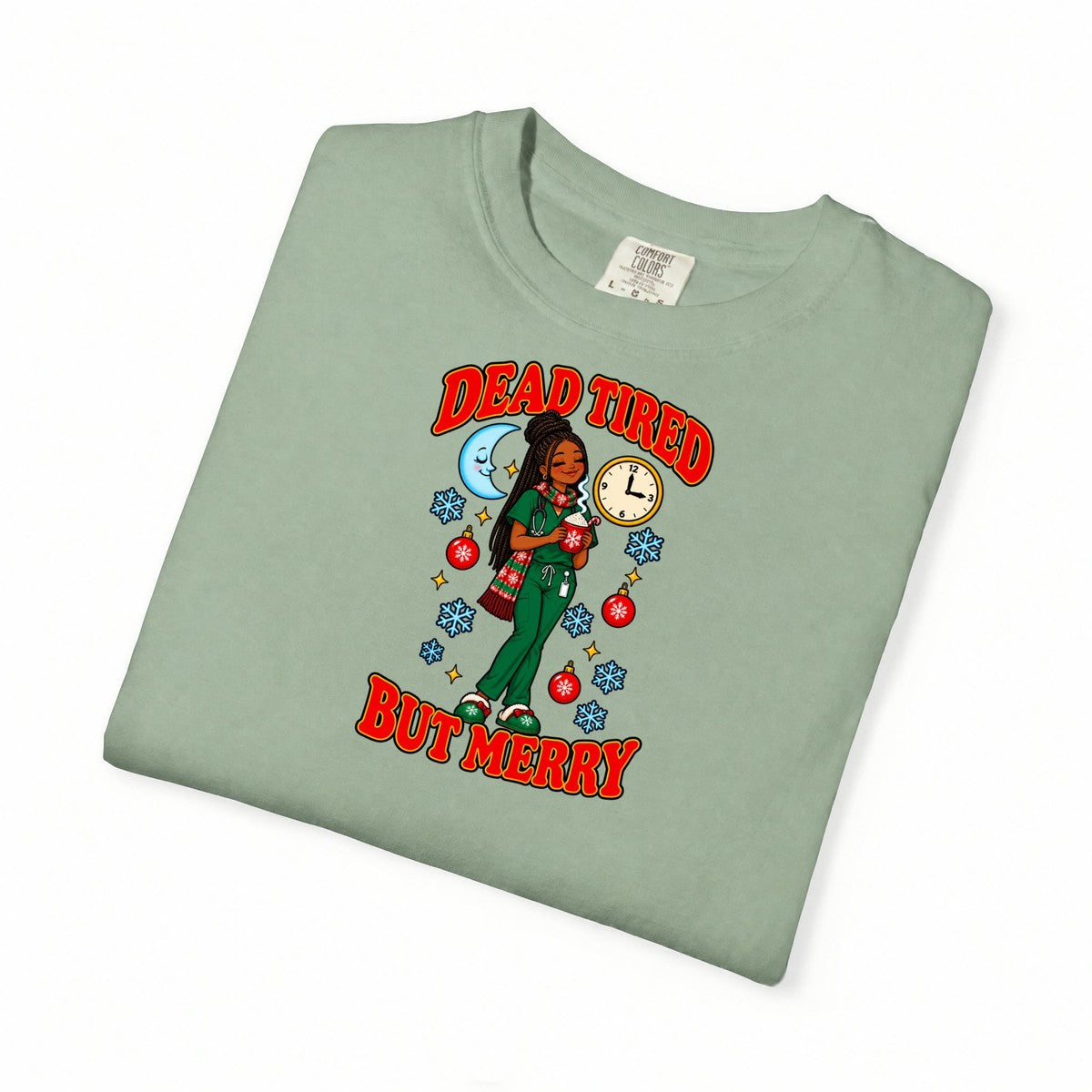 Dead Tired But Merry Night Shift Christmas Women's Comfort Colors T-Shirt