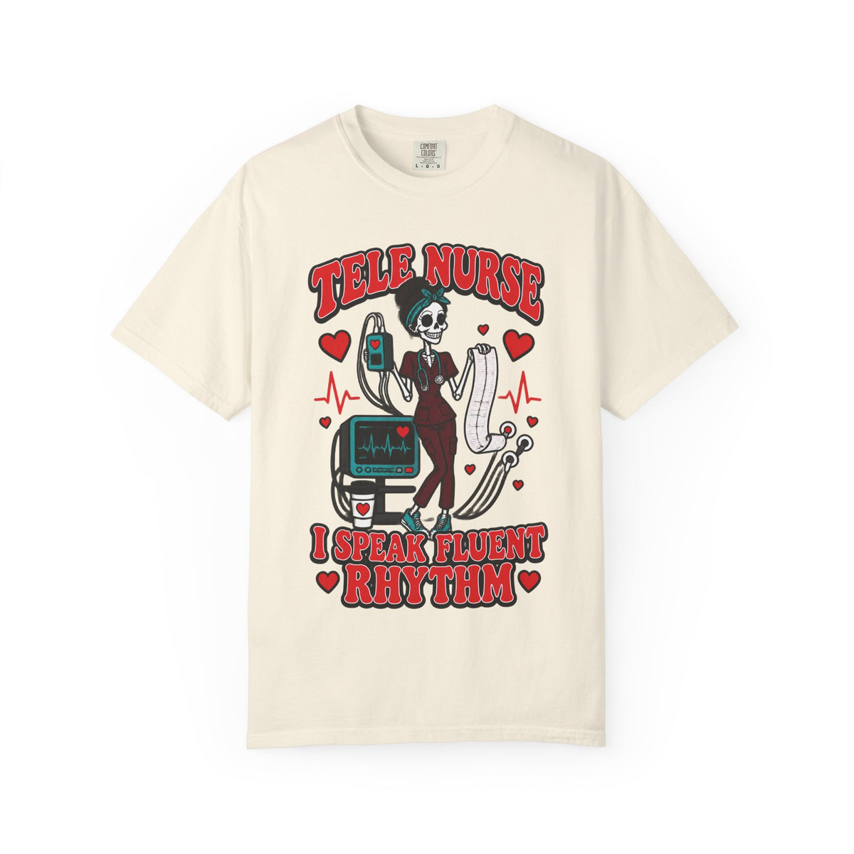Tele Nurse I Speak Fluent Rhythm Skinny Skeleton Comfort Colors T-Shirt