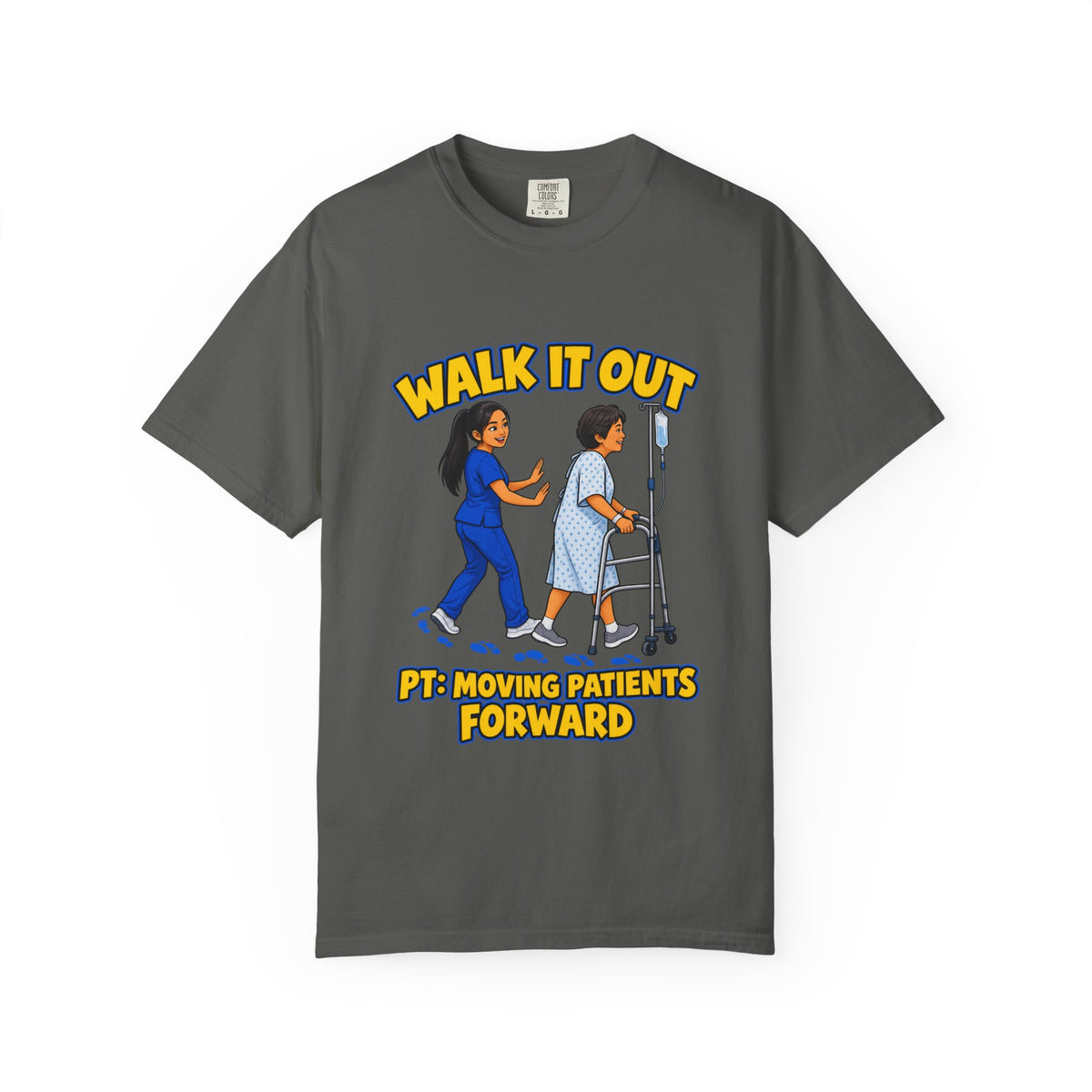 Walk It Out Women's Physical Therapist Comfort Colors T-Shirt