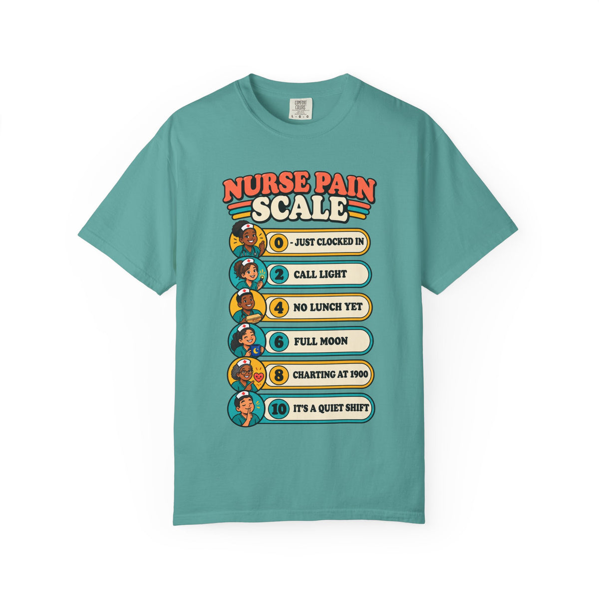 Nurse Pain Scale Funny Nurse Comfort Colors T-Shirt