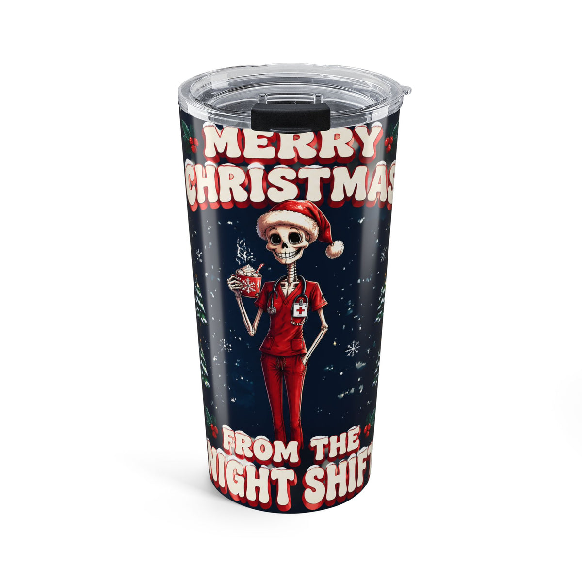 Merry Christmas From the Night Shift Skeleton Nurse 20oz Skinny Tumbler