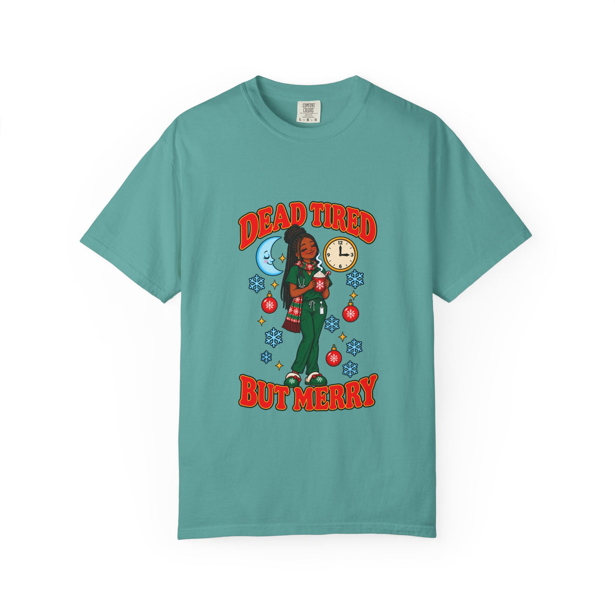 Dead Tired But Merry Night Shift Christmas Women's Comfort Colors T-Shirt