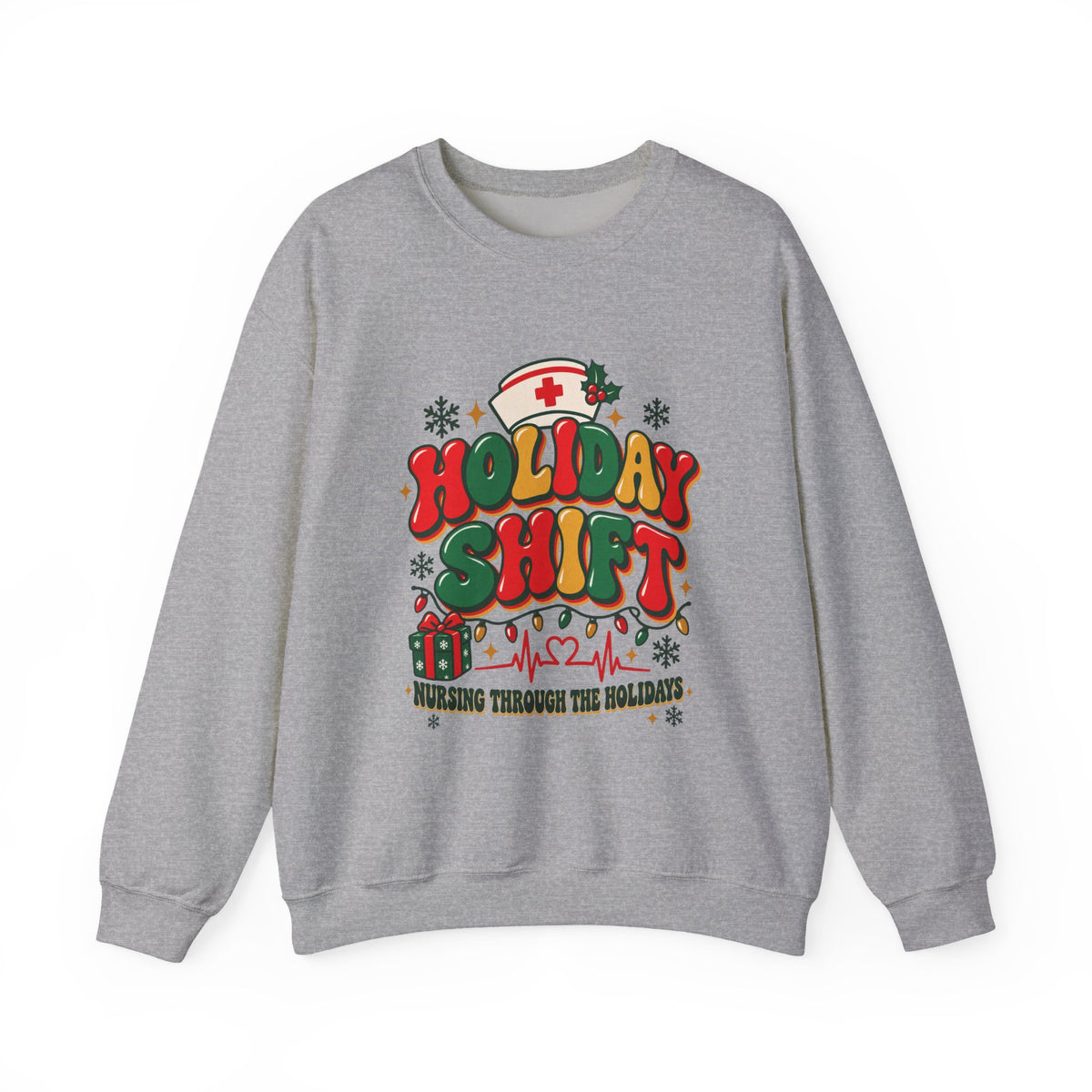 Holiday Shift Nursing Through the Holidays Crewneck Sweatshirt