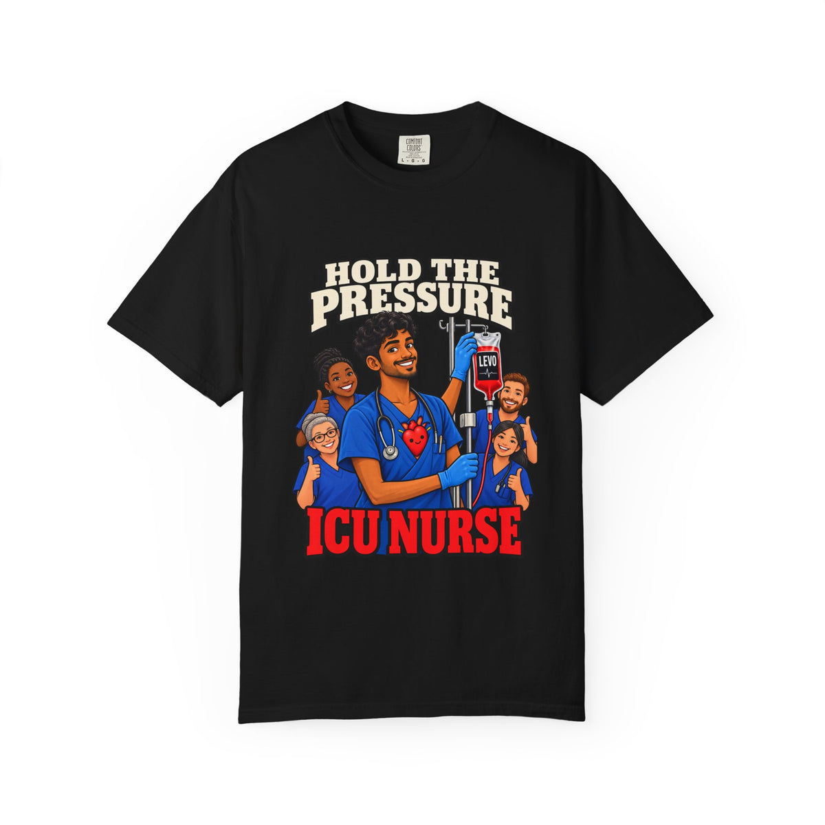 Hold the Pressure ICU Male Nurse Levo Drip Black Tee