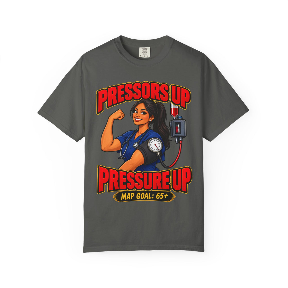 Pressors Up Pressure Up ICU Women's Nurse Tee
