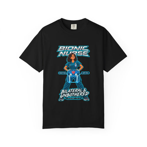 Bionic Nurse Bilateral and Unbothered Hip Replacement Womens Limited Edition Comfort Colors T-Shirt