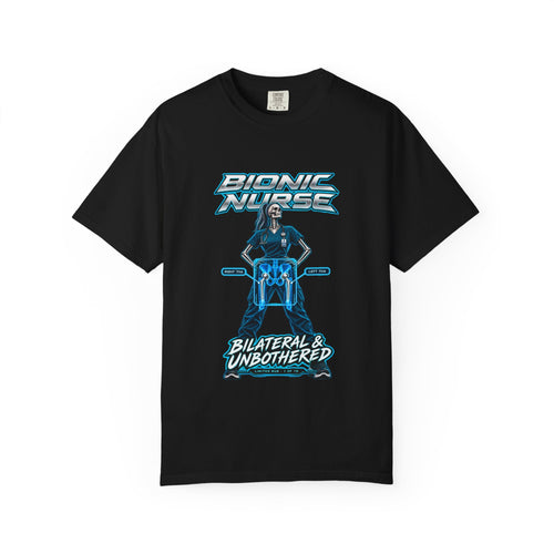 Bionic Nurse Bilateral and Unbothered Hip Replacement Womens Limited Edition Comfort Colors T-Shirt