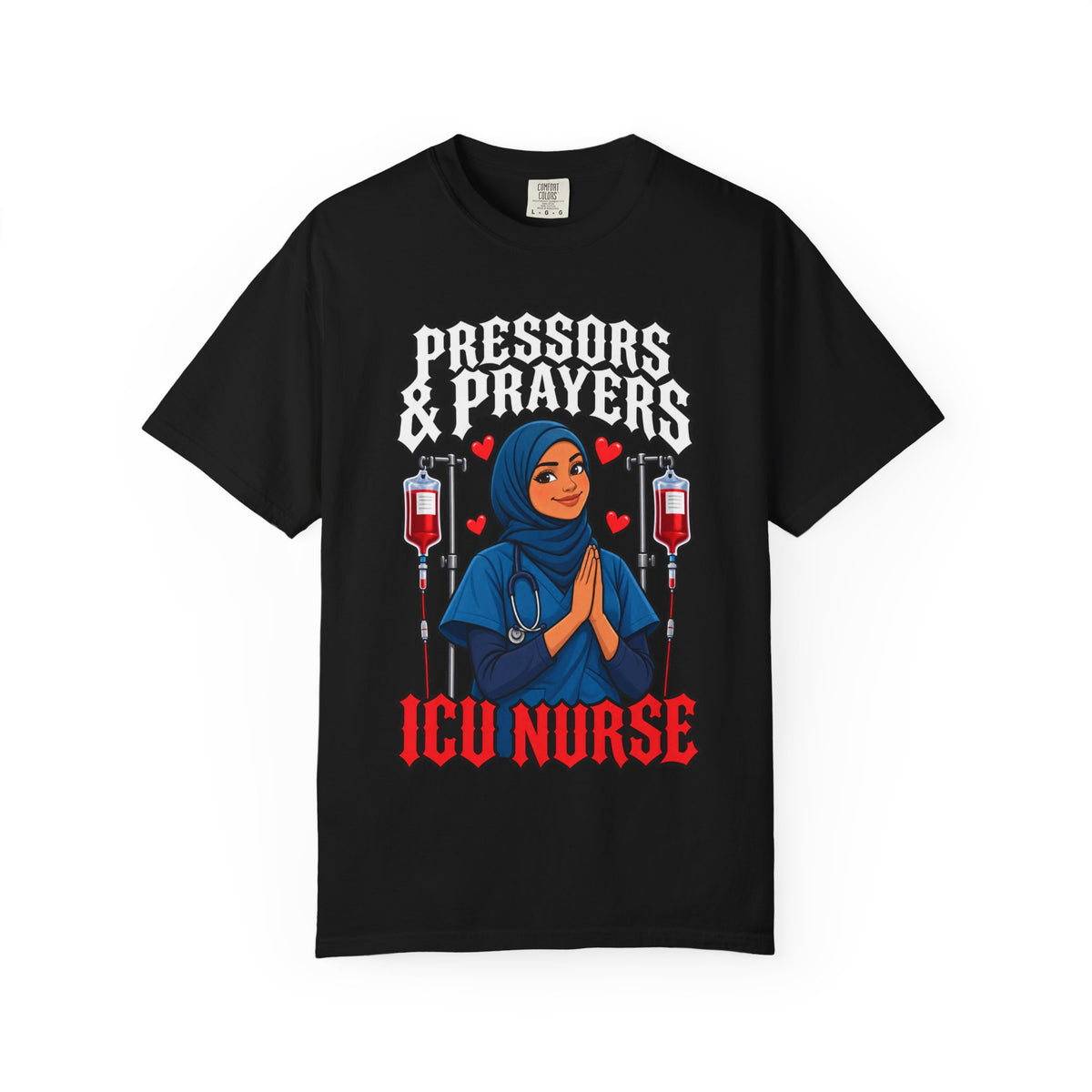 Pressors and Prayers ICU Nurse Tee (Hijab)