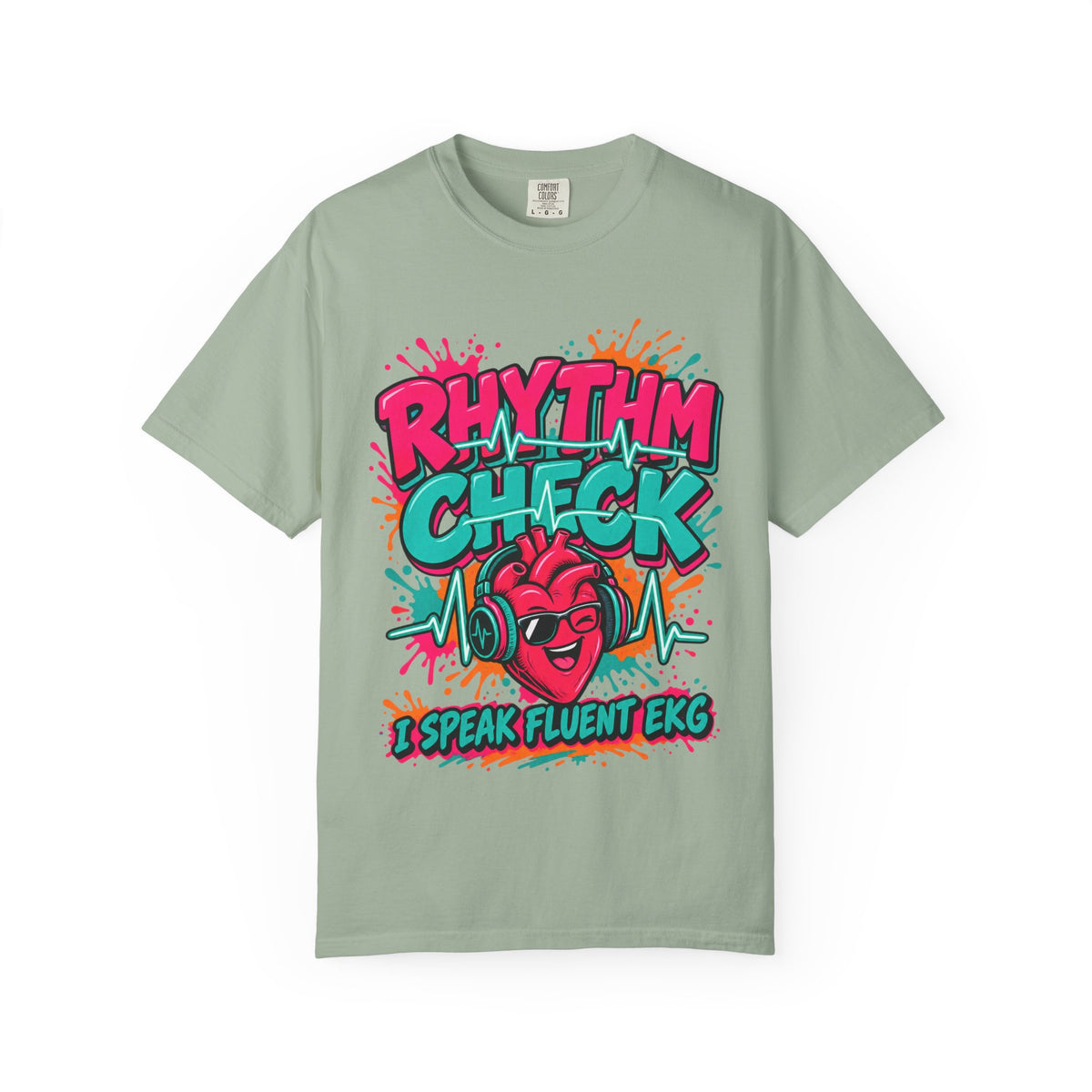 Rhythm Check I Speak Fluent EKG Tele Nurse Comfort Colors T-Shirt