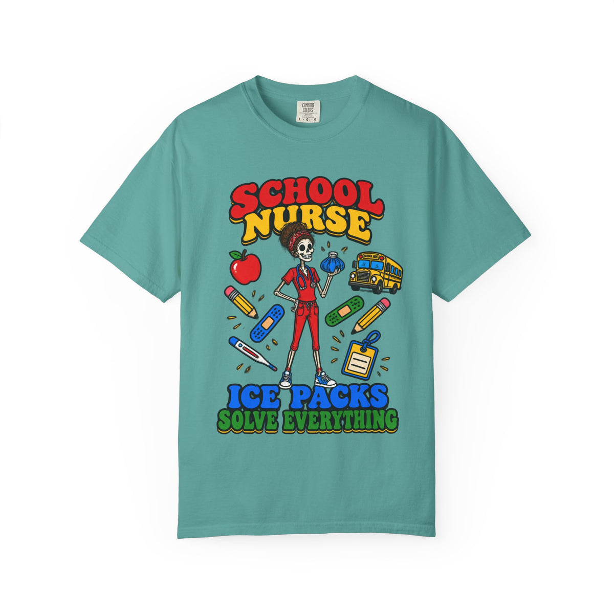 School Nurse Ice Packs Solve Everything Skinny Skeleton Comfort Colors T-Shirt