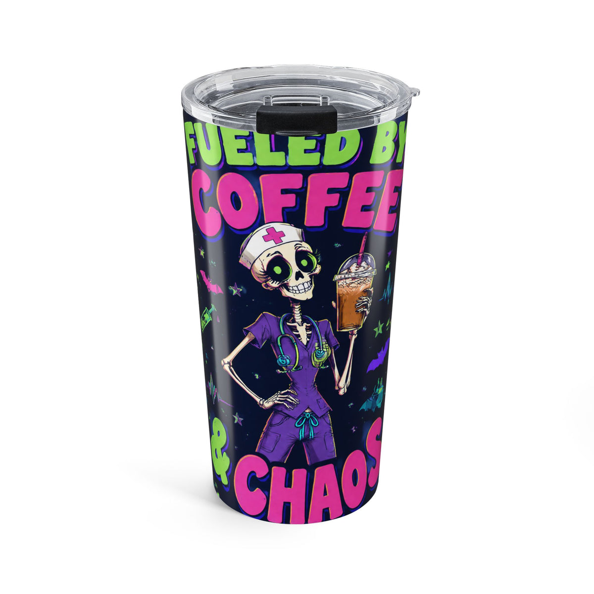 Fueled by Coffee and Chaos Skeleton Nurse 20oz Skinny Tumbler