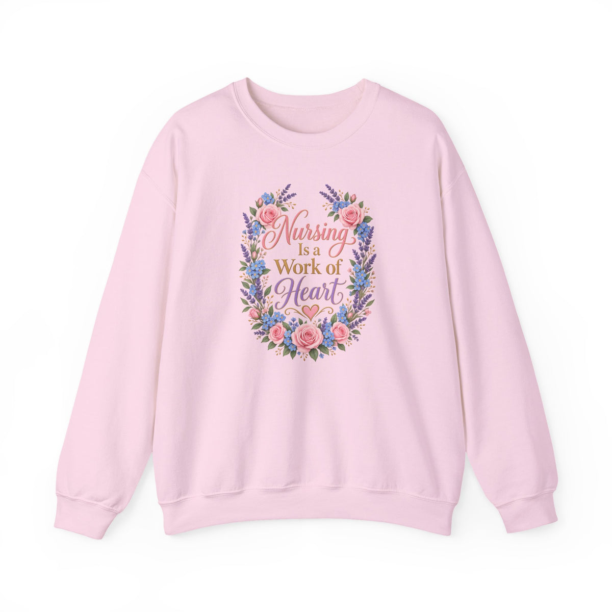 Nursing Is a Work of Heart Crewneck Sweatshirt