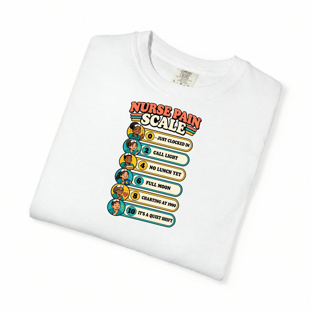 Nurse Pain Scale Funny Nurse Comfort Colors T-Shirt