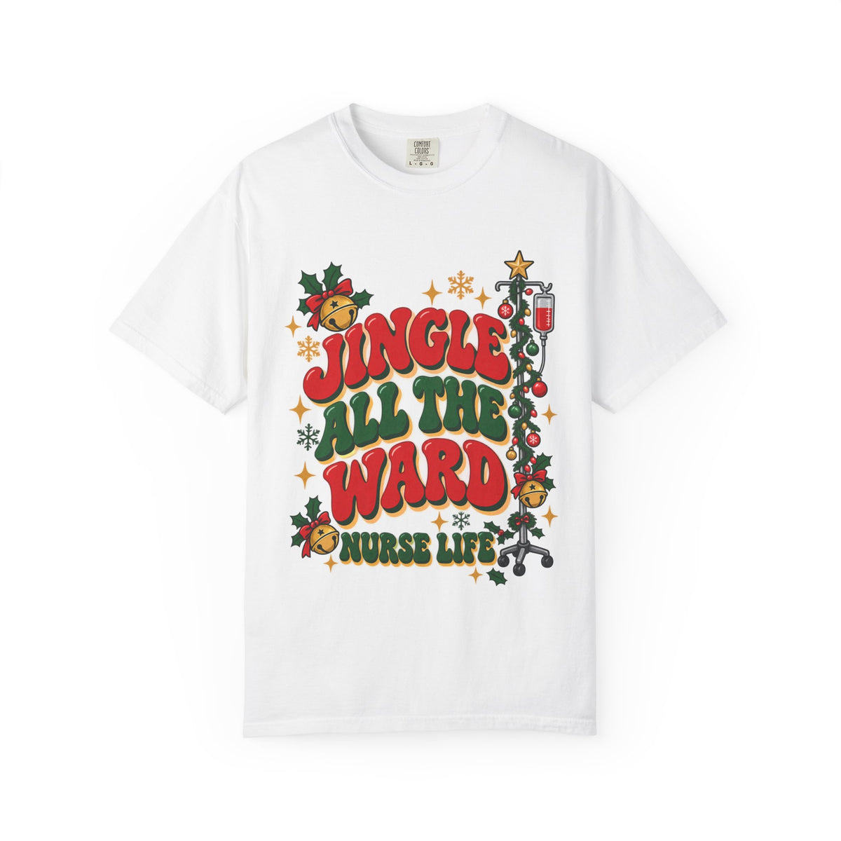 Jingle All the Ward Christmas Nurse Comfort Colors T-Shirt