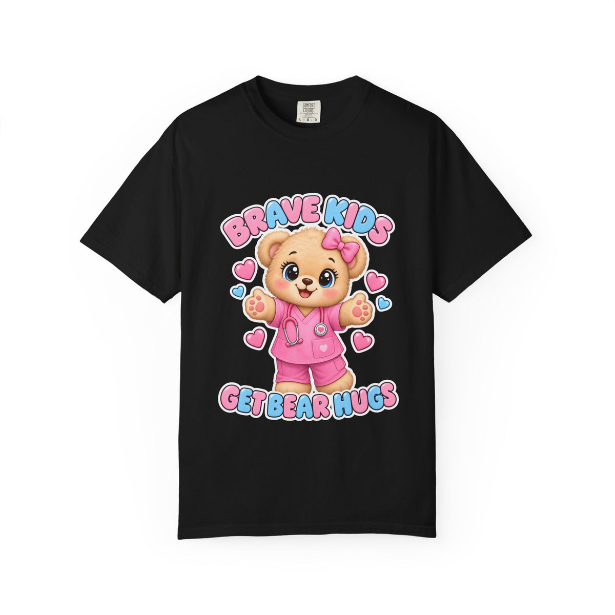 Brave Kids Get Bear Hugs Teddy Bear Peds Nurse Pink Comfort Colors T-Shirt