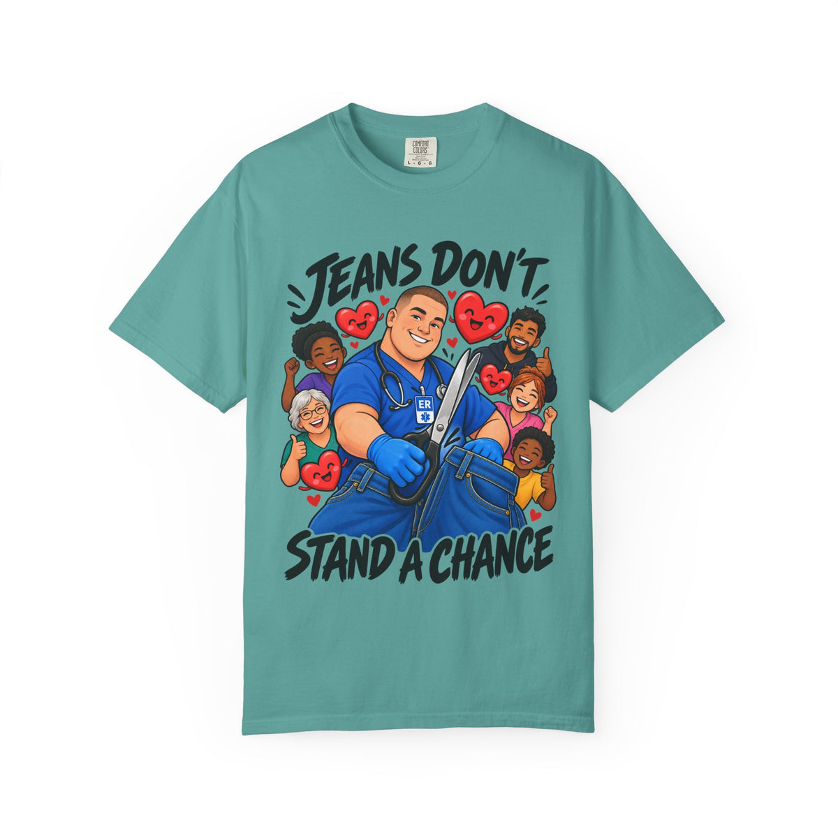 Jeans Don't Stand a Chance ER Male Nurse Tee