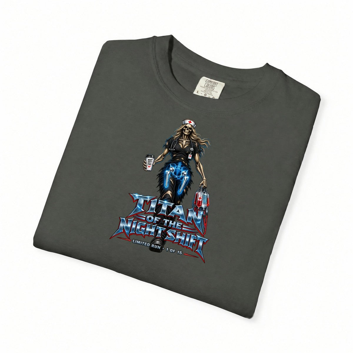 Titan of the Night Shift Hip Replacement Skeleton Nurse Womens Limited Edition Comfort Colors T-Shirt folded