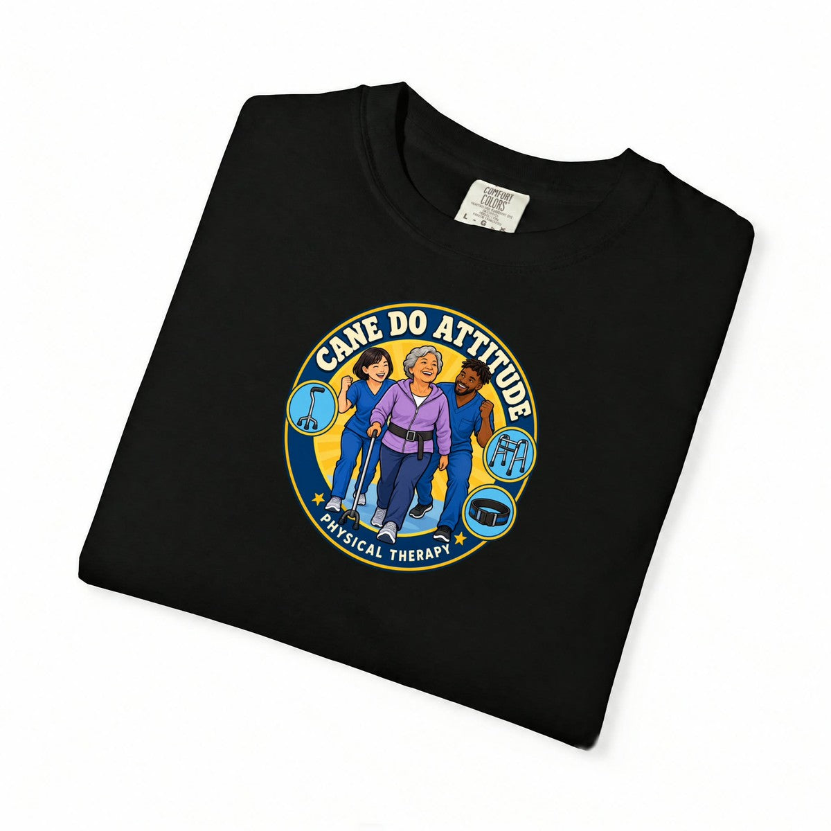 Cane Do Attitude Physical Therapist Comfort Colors T-Shirt